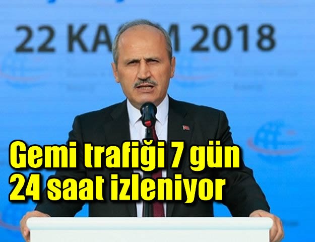 Gemi trafiği 7 gün 24 saat izleniyor