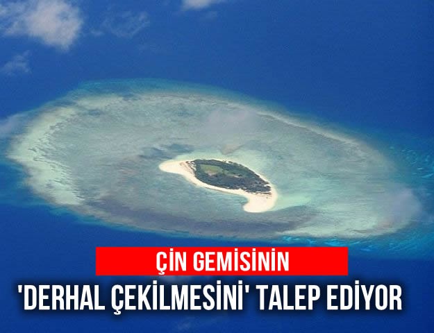 Çin Gemisinin 'Derhal Çekilmesini' Talep Ediyor