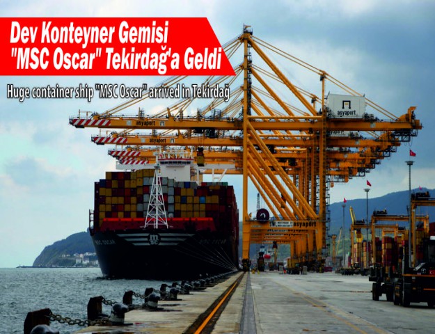 Dev Konteyner Gemisi "MSC Oscar" Tekirdağ'a Geldi