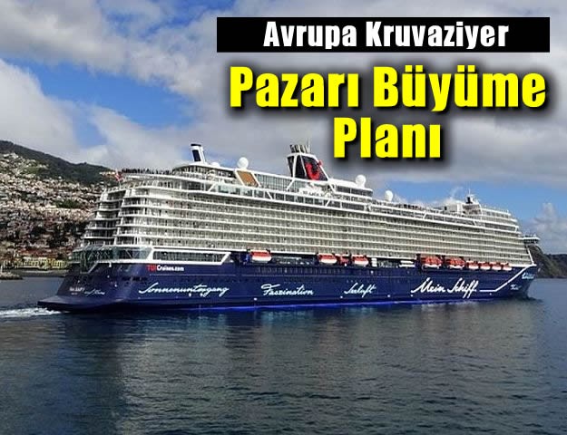 Avrupa Kruvaziyer Pazarı Büyüme Planı