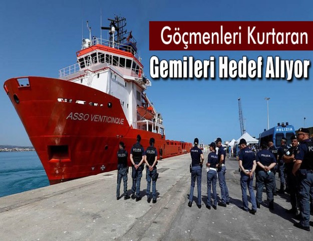 Göçmenleri Kurtaran Gemileri Hedef Alıyor