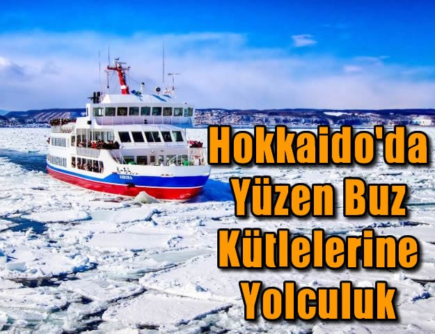 Hokkaido'da Yüzen Buz Kütlelerine Yolculuk