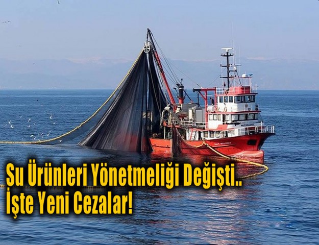 Su Ürünleri Yönetmeliği Değişti...İşte Yeni Cezalar!