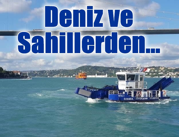 Deniz ve Sahillerden...