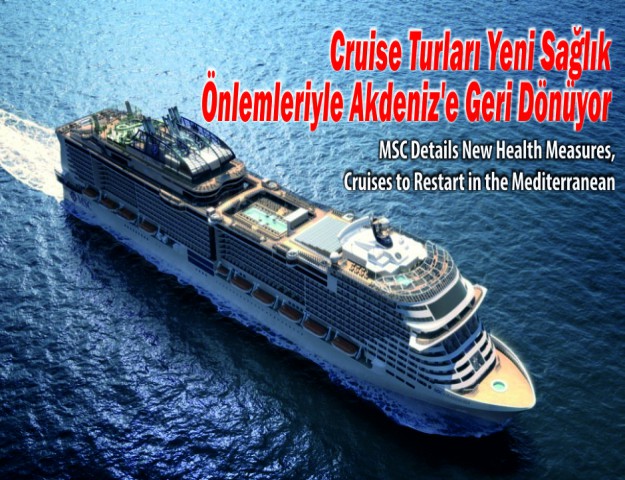 Cruise Turları Yeni Sağlık Önlemleriyle Akdeniz'e Geri Dönüyor