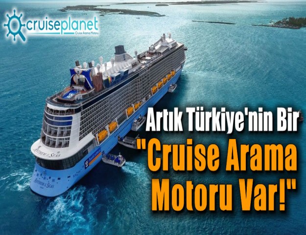 Artık Türkiye'nin Bir Cruise Arama Motoru Var!