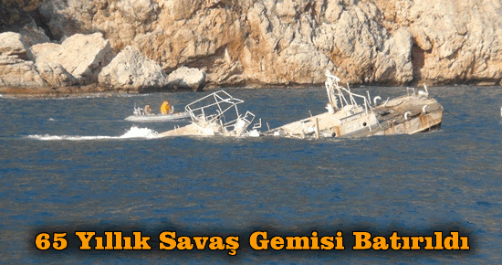 65 Yıllık Savaş Gemisi Batırıldı