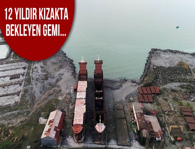 12 Yıldır Kızakta Bekleyen Gemi...