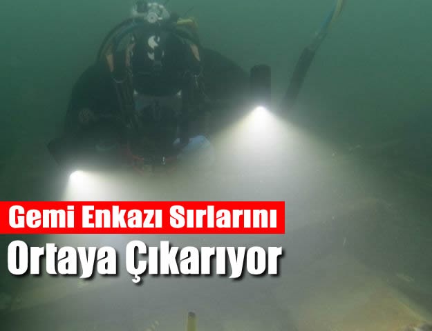 Gemi Enkazı Sırlarını Ortaya Çıkarıyor