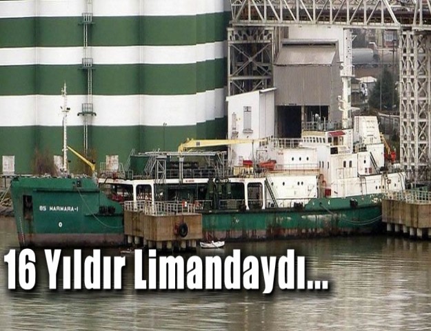 16 Yıldır Limandaydı...