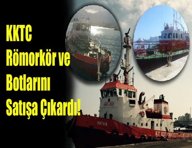 KKTC Römorkör ve Botlarını Satışa Çıkardı!