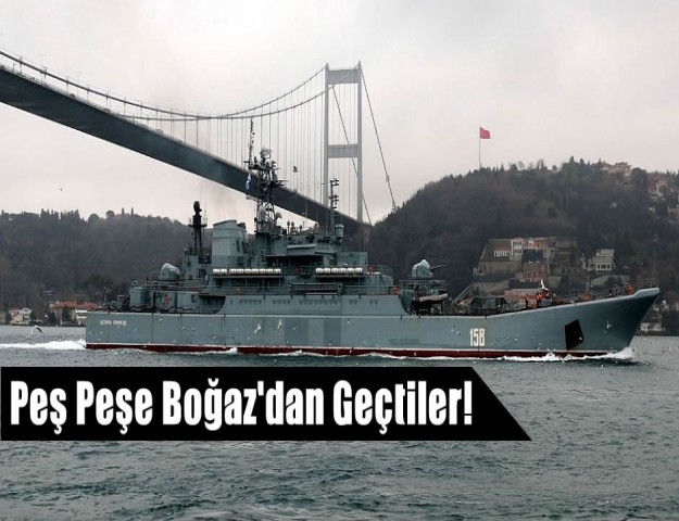 Peş Peşe Boğaz'dan Geçtiler