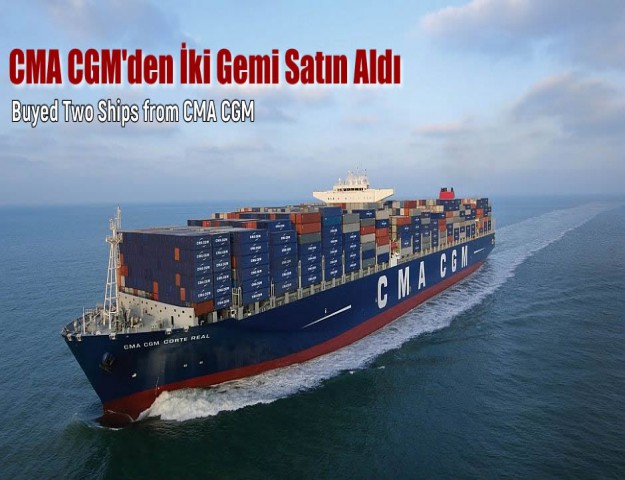 CMA CGM'den İki Gemi Satın Aldı