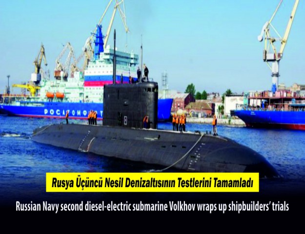 Rusya Üçüncü Nesil Denizaltısının Testlerini Tamamladı