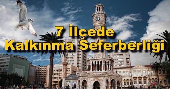 7 İlçede Kalkınma Seferberliği