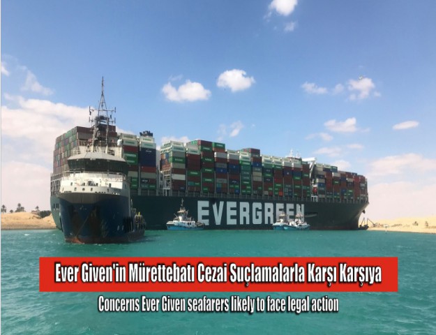 Ever Given'in Mürettebatı Cezai Suçlamalarla Karşı Karşıya