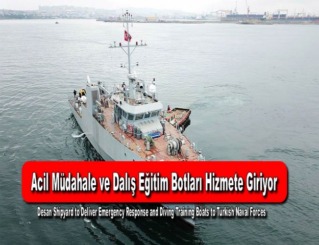 Acil Müdahale ve Dalış Eğitim Botları Hizmete Giriyor