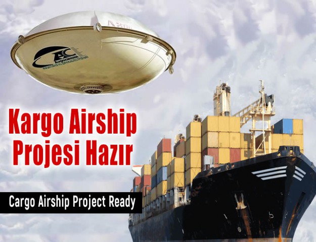 Kargo Airship Projesi Hazır