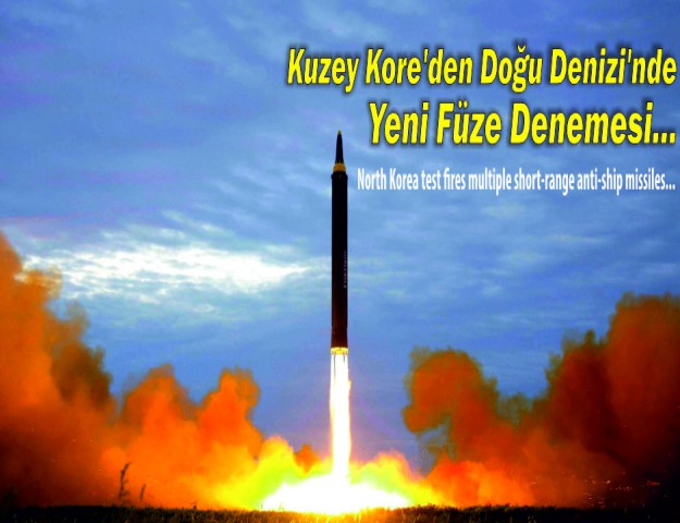 Kuzey Kore'den Doğu Denizi'nde Yeni Füze Denemesi...