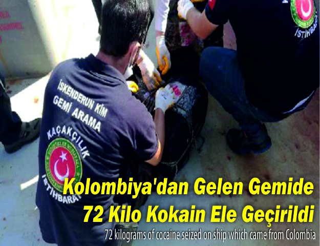 Kolombiya'dan Gelen Gemide 72 Kilo Kokain Ele Geçirildi