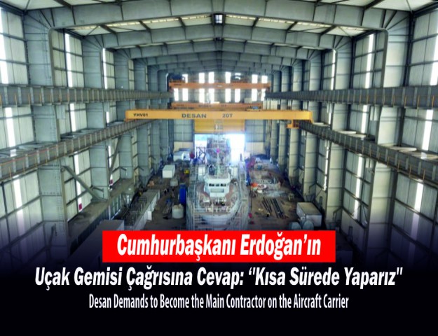 Cumhurbaşkanı Erdoğan’ın Uçak Gemisi Çağrısına Cevap: ''Kısa Sürede Yaparız''