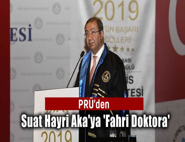 PRÜ’den Suat Hayri Aka'ya 'Fahri Doktora'