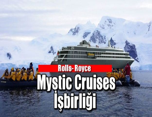 Rolls- Royce Mystic Cruises İşbirliği