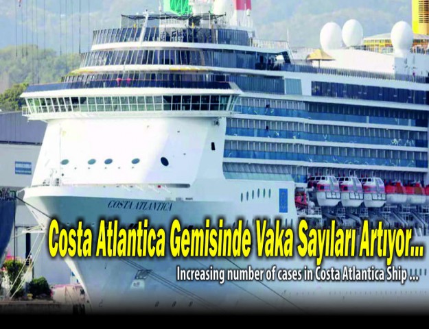 Costa Atlantica Gemisinde Vaka Sayıları Artıyor...