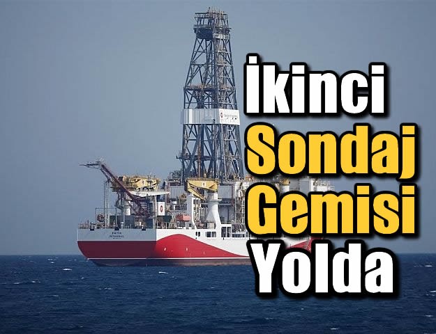 İkinci Sondaj Gemisi Yolda