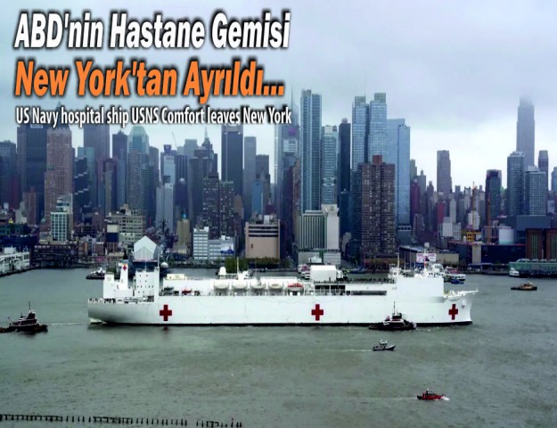 ABD'nin Hastane Gemisi New York'tan Ayrıldı...