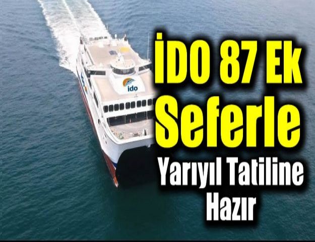 İDO, 87 Ek Seferle Yarıyıl Tatiline Hazır