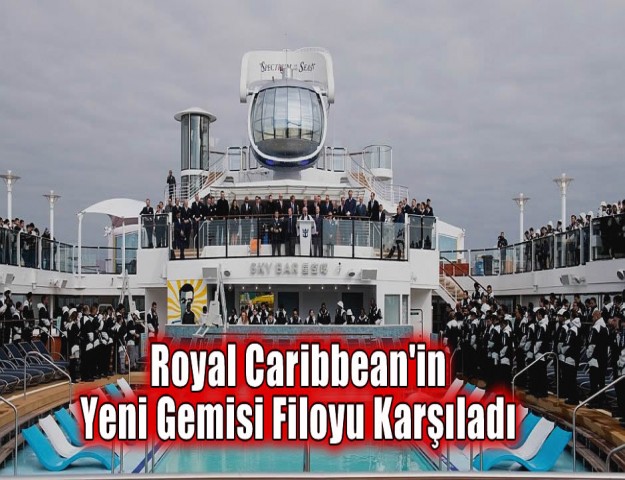 Royal Caribbean'in Yeni Gemisi Filoyu Karşıladı