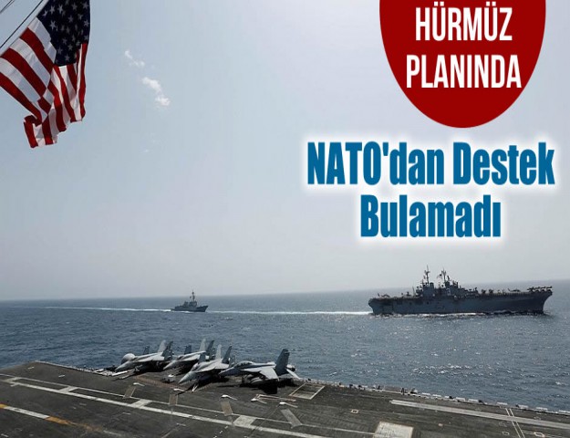 Hürmüz Planında NATO'dan Destek Bulamadı