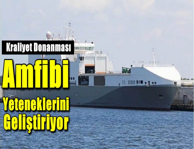 Kraliyet Donanması Amfibi Yeteneklerini Geliştiriyor