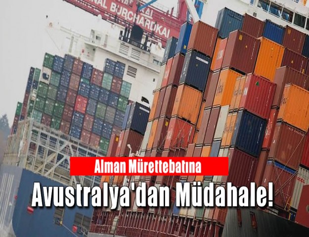 Alman Mürettebatına Avustralya'dan Müdahale!