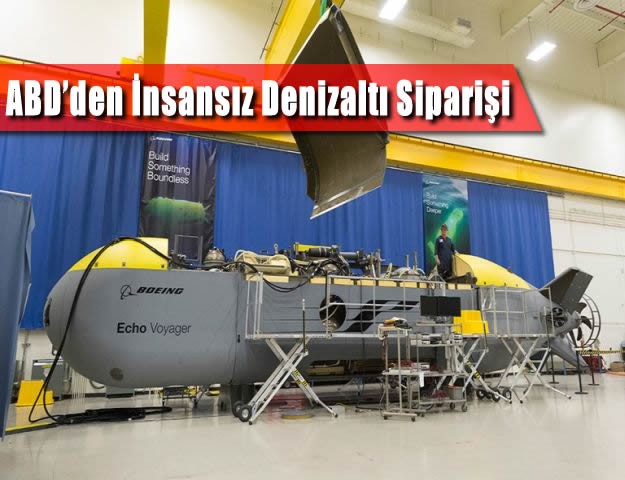 ABD’den İnsansız Denizaltı Siparişi