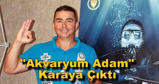 "Akvaryum Adam" Karaya Çıktı