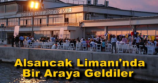 Alsancak Limanı'nda Bir Araya Geldiler 