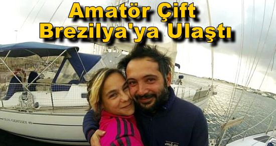 Amatör Çift Brezilya'ya Ulaştı