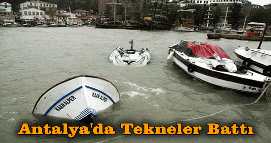 Antalya'da Tekneler Battı