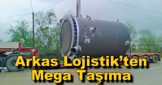 ArkasLojistik'ten Mega Taşıma