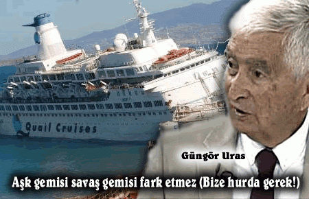 Aşk Gemisi Savaş Gemisi Fark Etmez (Bize hurda gerek!)