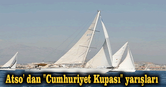 Atso' dan "Cumhuriyet Kupası" Yelken Yarışları