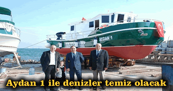 Aydan1 ile denizler temiz olacak