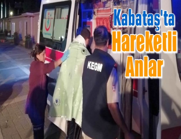 Kabataş'ta Hareketli Anlar