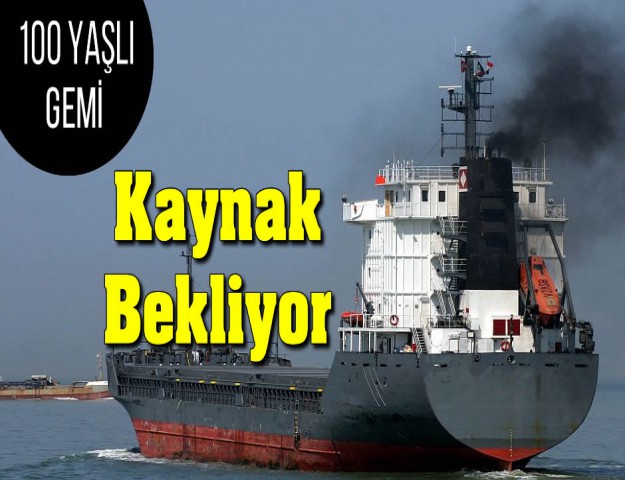 100 Yaşlı Gemi Kaynak Bekliyor