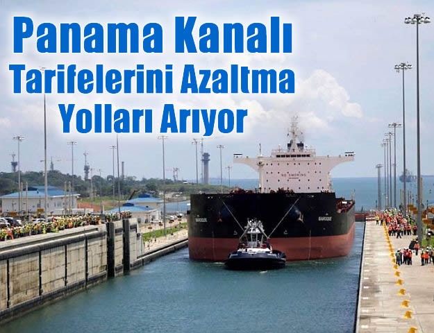 Panama Kanalı Tarifelerini Azaltma Yolları Arıyor