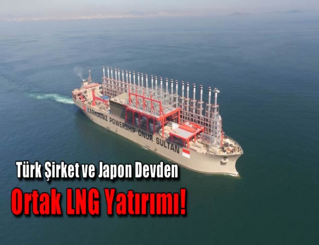 Türk Şirket ve Japon Devden Ortak LNG Yatırımı