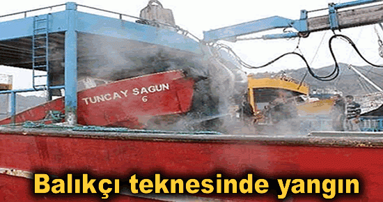 Balıkçı teknesinde yangın