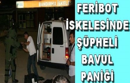 Bandırma Feribot İskelesinde Şüpheli Bavul Paniği